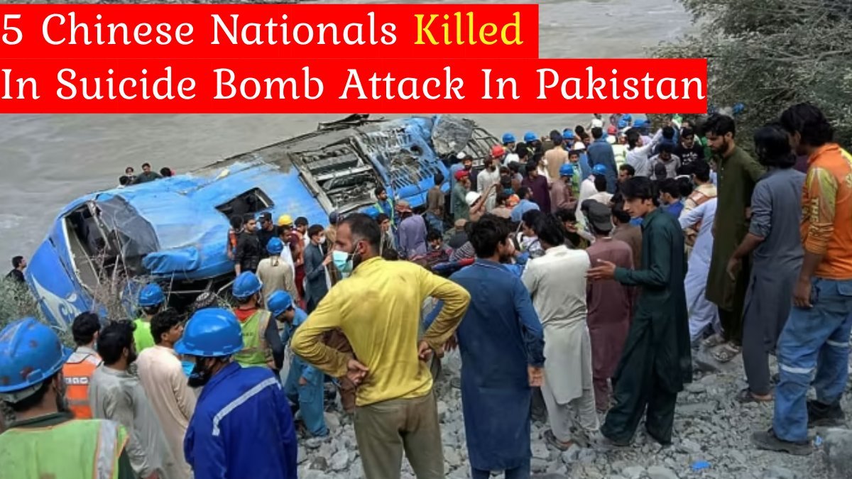 5 Chinese Nationals Killed In Suicide Bomb Attack In Pakistan