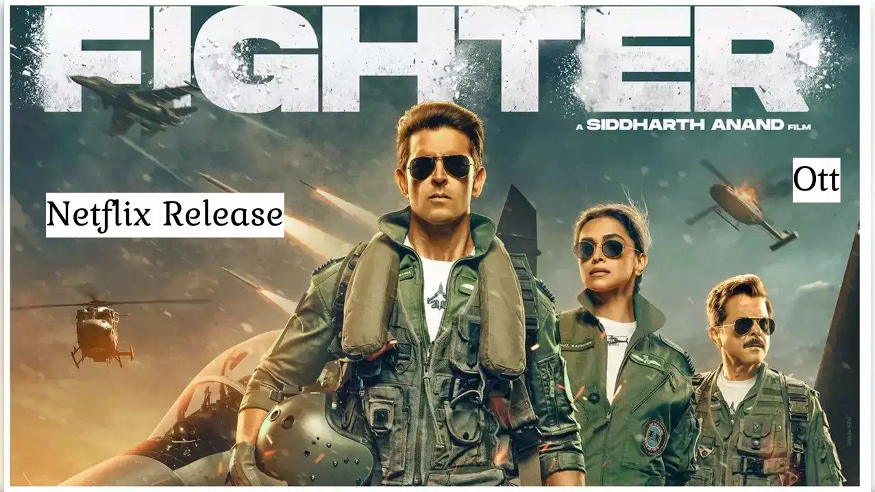 Fighter movie netflix release