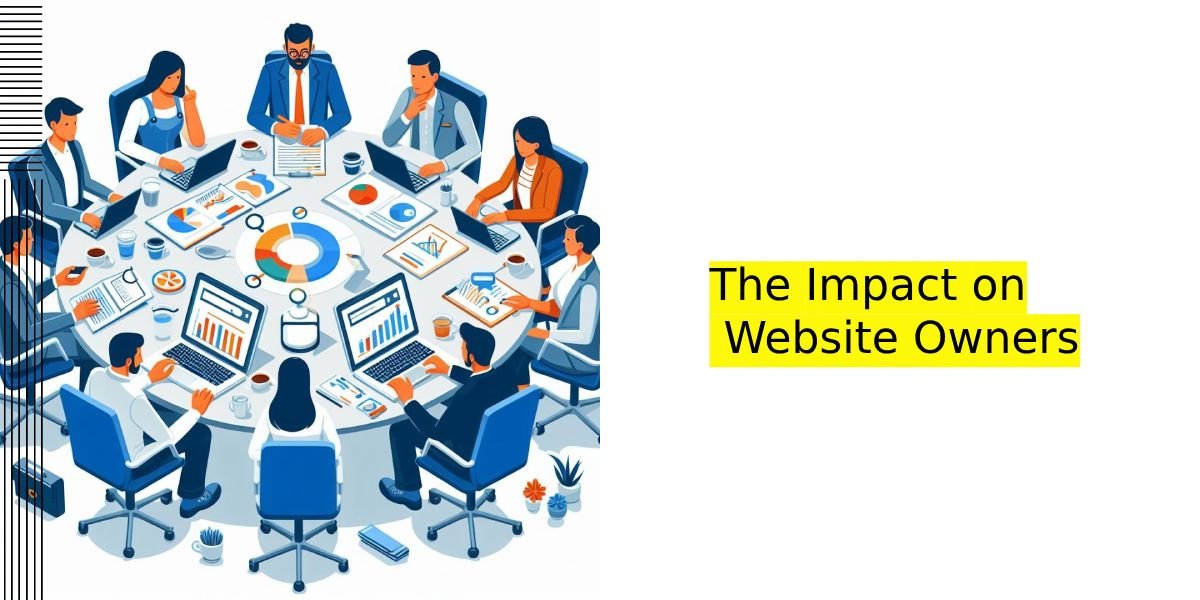 The Impact on Website Owners